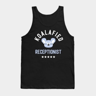 Koalafied Receptionist - Funny Gift Idea for Receptionists Tank Top